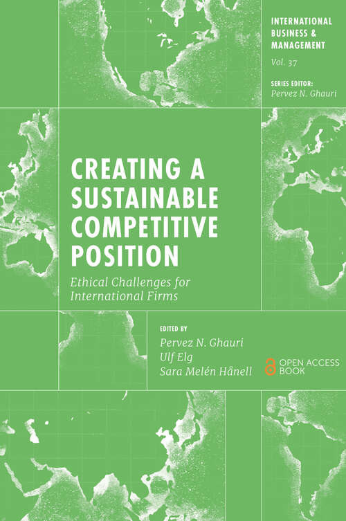 Book cover of Creating a Sustainable Competitive Position: Ethical Challenges for International Firms (International Business and Management #37)