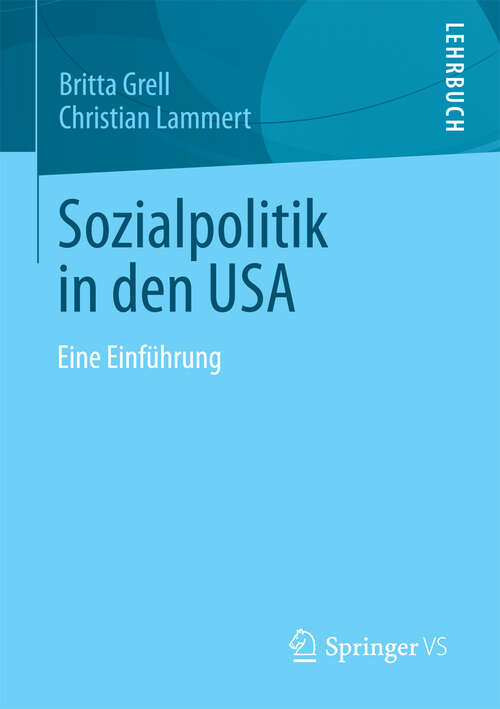 Book cover of Sozialpolitik in den USA: Eine Einführung (2013)