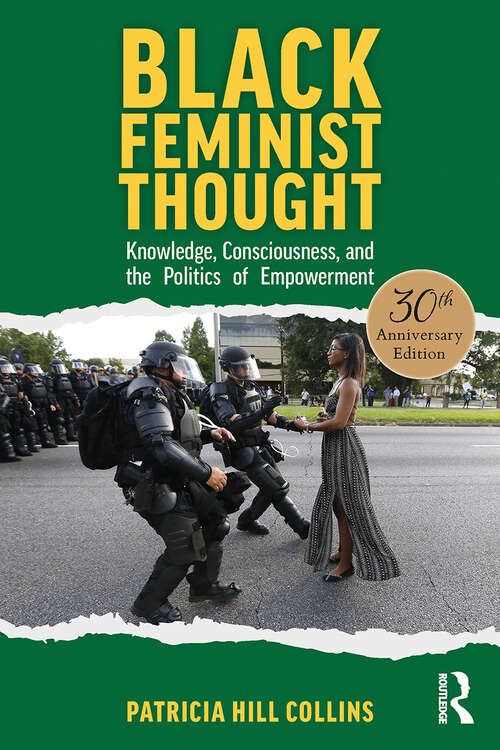 Book cover of Black Feminist Thought, 30th Anniversary Edition: Knowledge, Consciousness, and the Politics of Empowerment