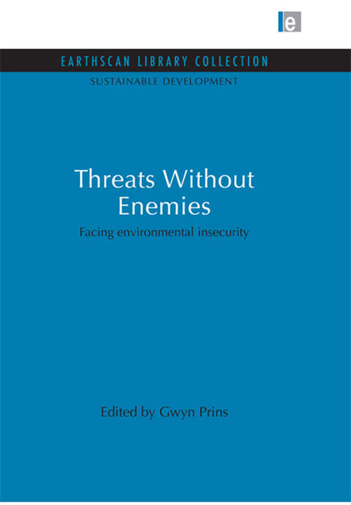 Book cover of Threats Without Enemies: Facing environmental insecurity (Sustainable Development Set)