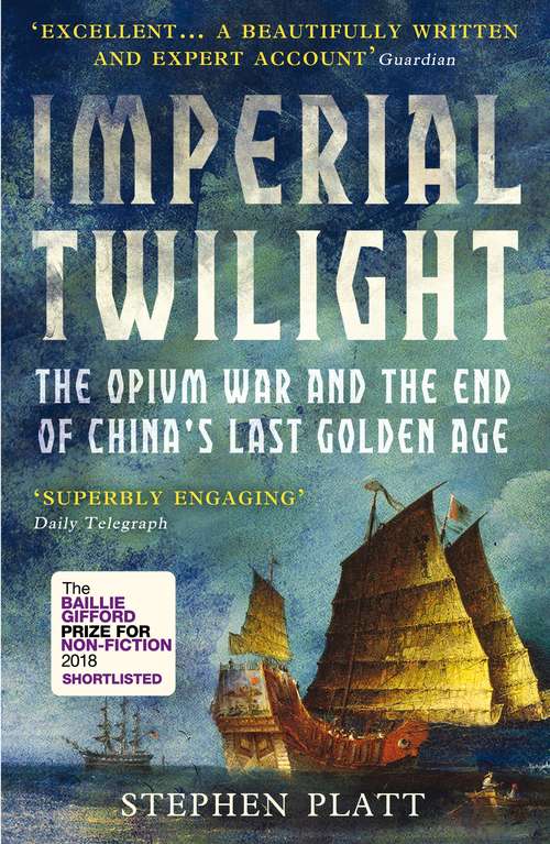 Book cover of Imperial Twilight: Shortlisted for the Baillie Gifford Prize, 2018 (Main)