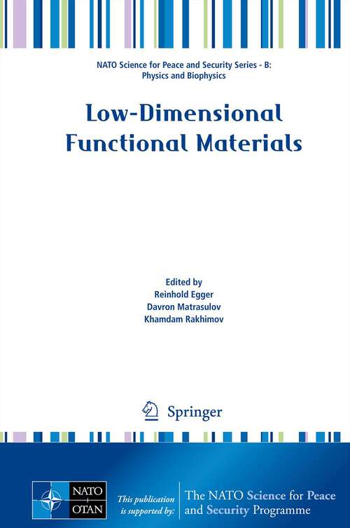 Book cover of Low-Dimensional Functional Materials (2013) (NATO Science for Peace and Security Series B: Physics and Biophysics)