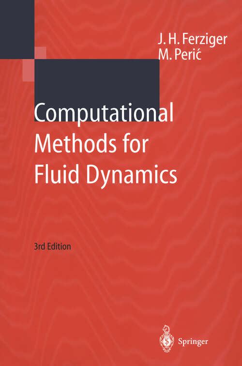 Book cover of Computational Methods for Fluid Dynamics (3rd ed. 2002)