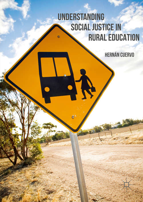 Book cover of Understanding Social Justice in Rural Education (1st ed. 2016)