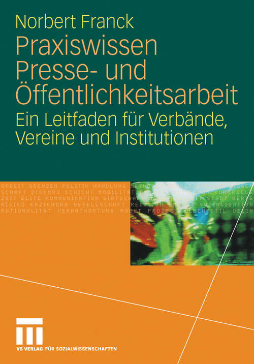 Book cover of Praxiswissen Presse- und Öffentlichkeitsarbeit: Ein Leitfaden für Verbände, Vereine und Institutionen (2008)