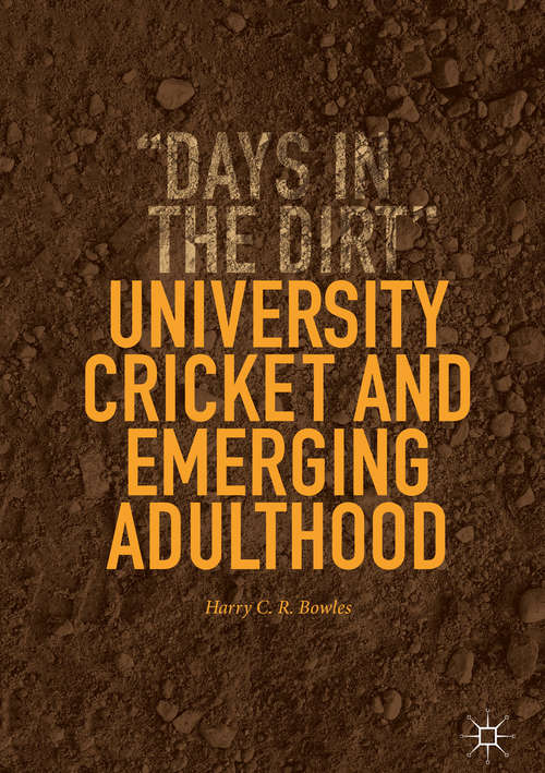 Book cover of University Cricket and Emerging Adulthood: "Days in the Dirt"