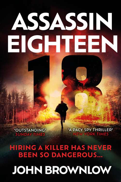 Book cover of Assassin Eighteen: A gripping action thriller for fans of Jason Bourne and James Bond