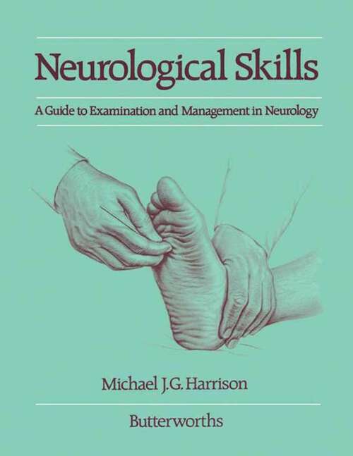 Book cover of Neurological Skills: A Guide to Examination and Management in Neurology