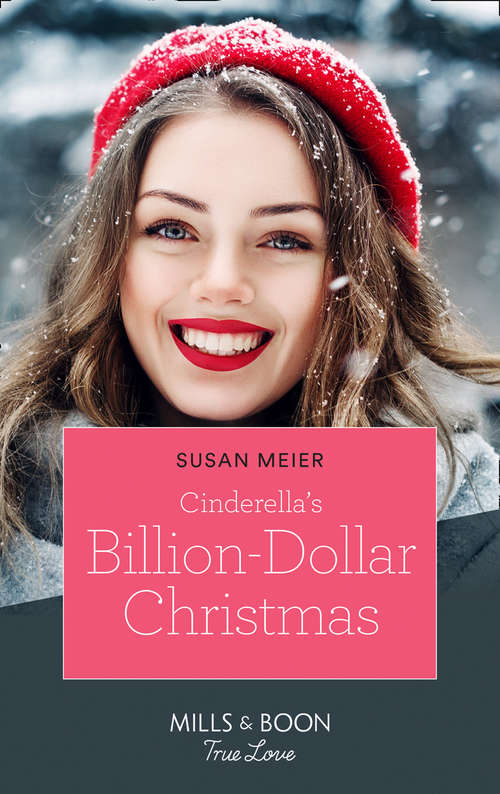 Book cover of Cinderella's Billion-Dollar Christmas: Cinderella's Billion-dollar Christmas (the Missing Manhattan Heirs) / Maverick Christmas Surprise (montana Mavericks: Six Brides For Six Brother) (ePub edition) (The Missing Manhattan Heirs #1)