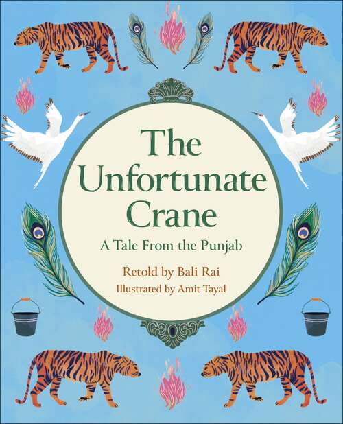 Book cover of Reading Planet KS2: The Unfortunate Crane: A Tale from the Punjab - Stars/Lime (Rising Stars Reading Planet)
