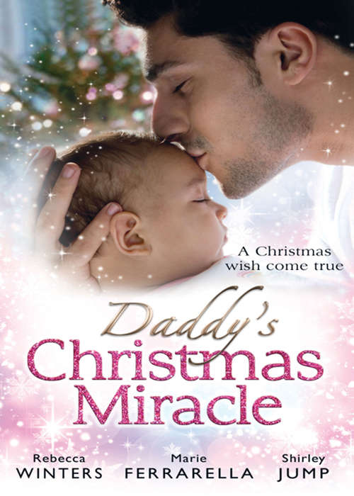 Book cover of Daddy's Christmas Miracle: Santa in a Stetson (ePub First edition) (Mills And Boon M&b Ser. #26)