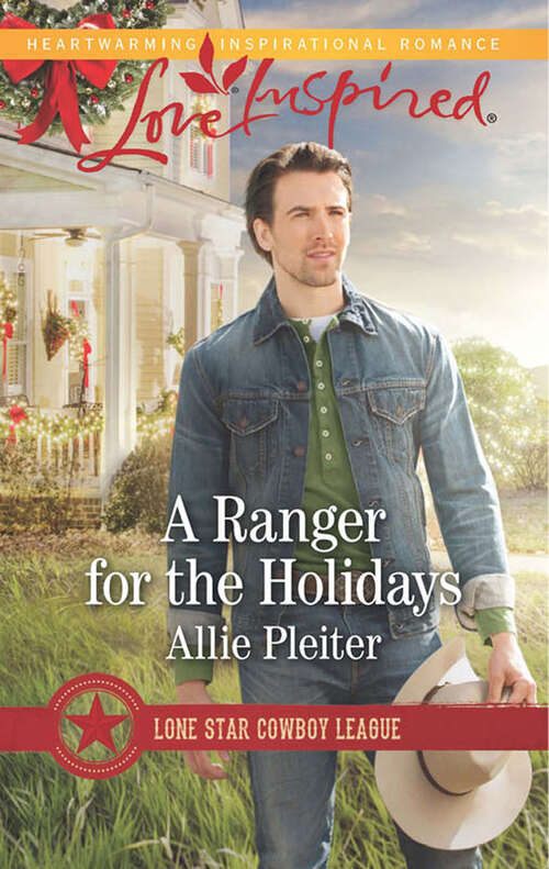 Book cover of A Ranger For The Holidays: A Ranger For The Holidays Gift-wrapped Family Holiday Homecoming (ePub edition) (Lone Star Cowboy League #3)