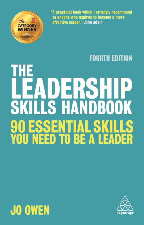 Book cover of The Leadership Skills Handbook: 90 Essential Skills You Need to be a Leader (4)