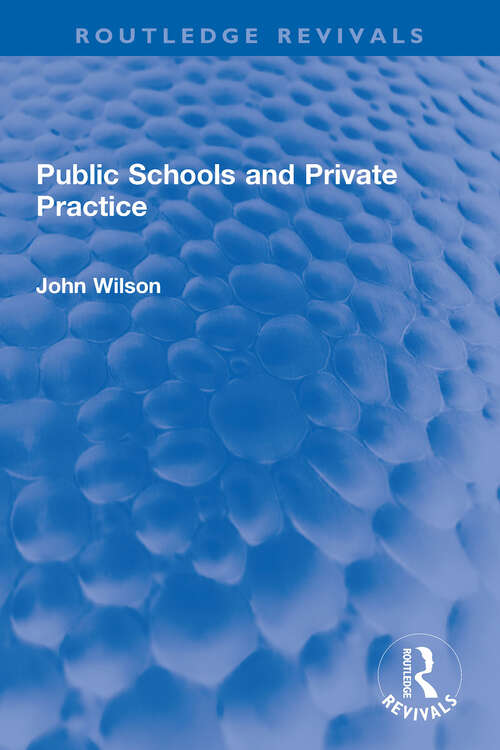 Book cover of Public Schools and Private Practice (Routledge Revivals)