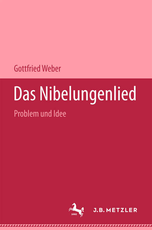 Book cover of Das Nibelungenlied: Problem und Idee