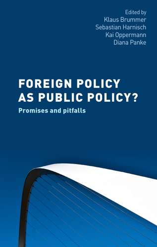 Book cover of Foreign policy as public policy?: Promises and pitfalls (The A to Z Guide Series, No. 194)