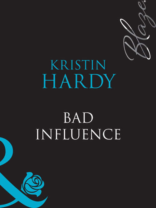 Book cover of Bad Influence (ePub First edition) (Sex & the Supper Club #4)