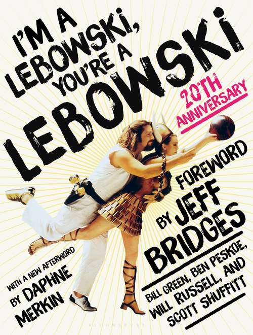 Book cover of I'm a Lebowski, You're a Lebowski: Life, The Big Lebowski, and What Have You