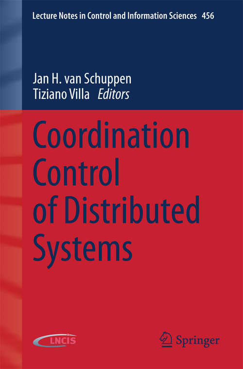 Book cover of Coordination Control of Distributed Systems (2015) (Lecture Notes in Control and Information Sciences #456)