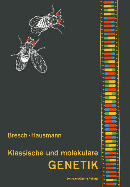 Book cover of Klassische und molekulare Genetik (3. Aufl. 1972)