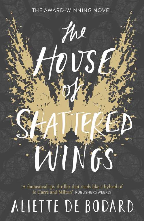 Book cover of The House of Shattered Wings