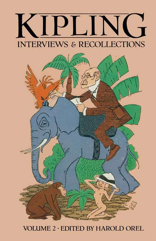 Book cover of Kipling: Interviews and Recollections (1st ed. 1983) (Interviews and Recollections)