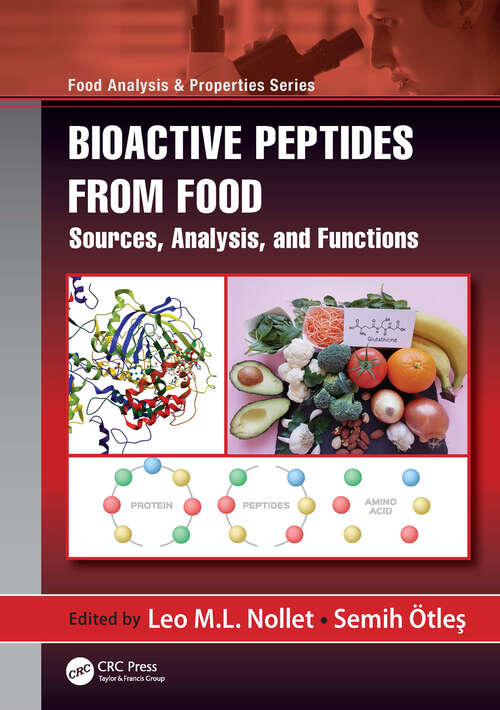 Book cover of Bioactive Peptides from Food: Sources, Analysis, and Functions (Food Analysis & Properties)