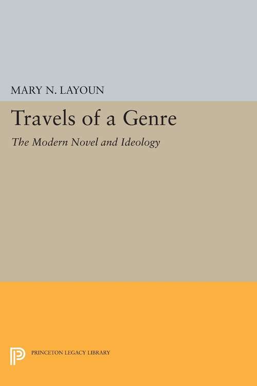 Book cover of Travels of a Genre: The Modern Novel and Ideology