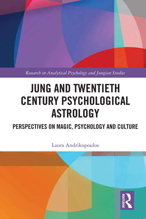 Book cover of Jung and Twentieth Century Psychological Astrology: Perspectives on Magic, Psychology and Culture (ISSN)