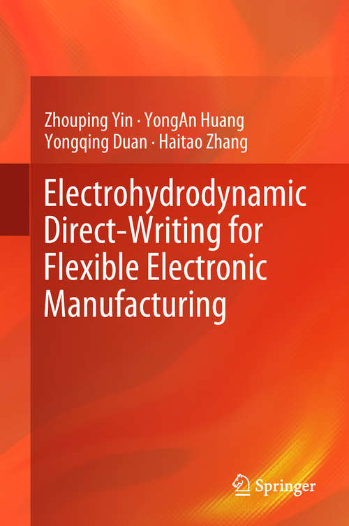 Book cover of Electrohydrodynamic Direct-Writing for Flexible Electronic Manufacturing