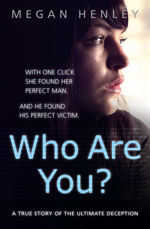 Book cover of Who Are You?: With One Click She Found Her Perfect Man. And He Found His Perfect Victim (ePub edition)
