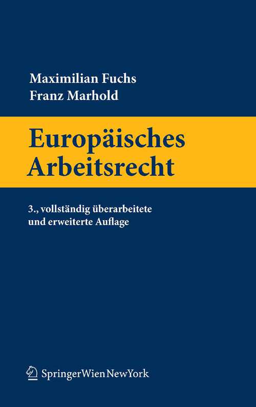 Book cover of Europäisches Arbeitsrecht (3. Aufl. 2010) (Springers Handbücher der Rechtswissenschaft)