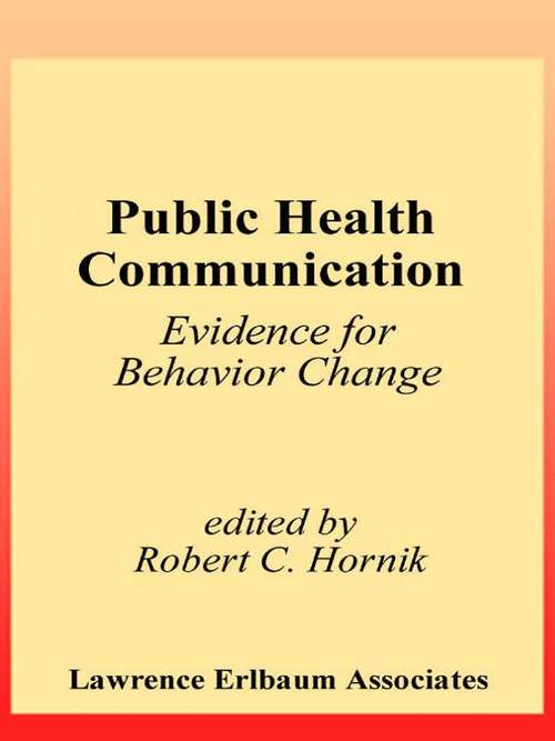 Book cover of Public Health Communication: Evidence for Behavior Change (Routledge Communication Series)