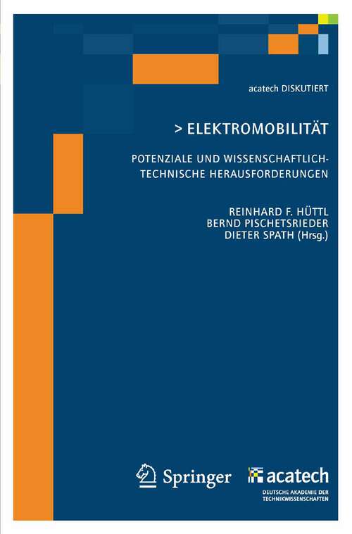 Book cover of Elektomobilität - Potenziale und wissenschaftlich-technische Herausforderungen (2010) (acatech DISKUTIERT)