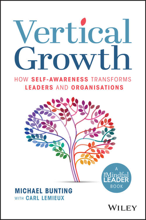 Book cover of Vertical Growth: How Self-Awareness Transforms Leaders and Organisations