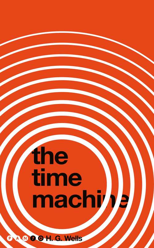 Book cover of The Time Machine: 30 Books And Response Journal: Literary Touchstone Classic (Macmillan Collector's Library #85)