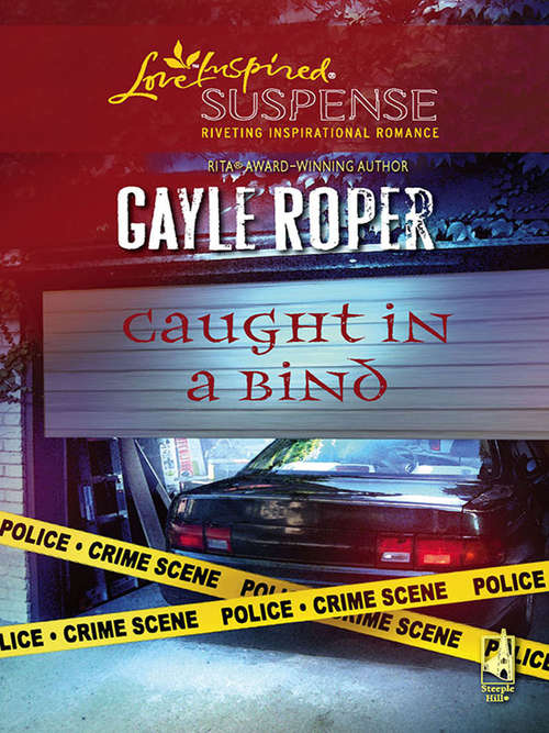 Book cover of Caught In A Bind (Mills & Boon Love Inspired Suspense) (ePub First edition)