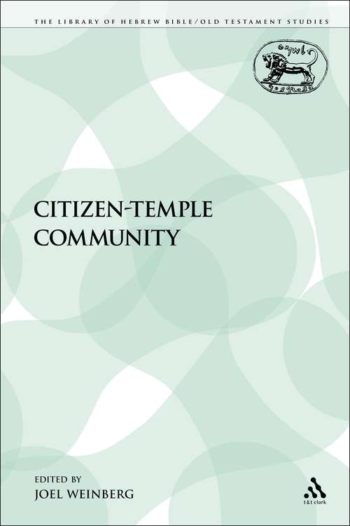 Book cover of The Citizen-Temple Community (The Library of Hebrew Bible/Old Testament Studies)