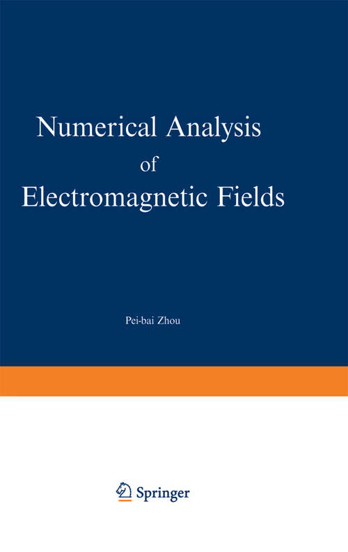 Book cover of Numerical Analysis of Electromagnetic Fields (1993) (Electric Energy Systems and Engineering Series)
