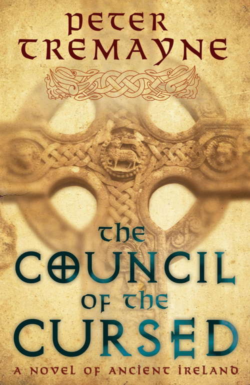 Book cover of The Council of the Cursed: A deadly Celtic mystery of political intrigue and corruption (17) (Sister Fidelma #19)