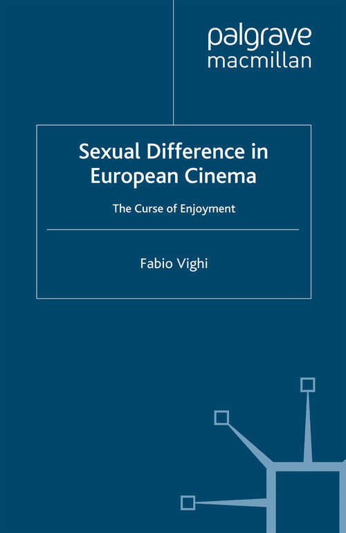 Book cover of Sexual Difference in European Cinema: The Curse of Enjoyment (2009)