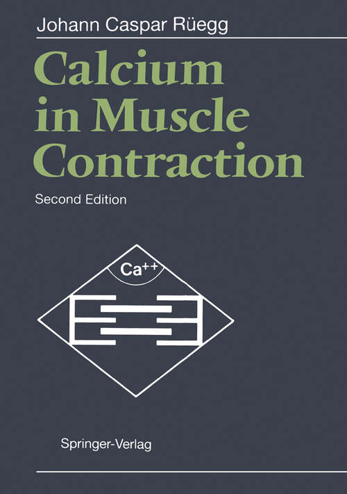 Book cover of Calcium in Muscle Contraction: Cellular and Molecular Physiology (2nd ed. 1992)