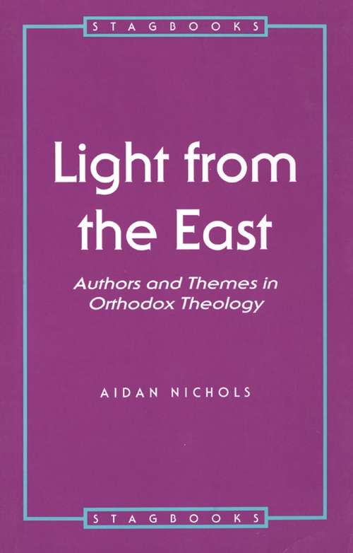 Book cover of Light from the East: Authors and Themes in Orthodox Theology