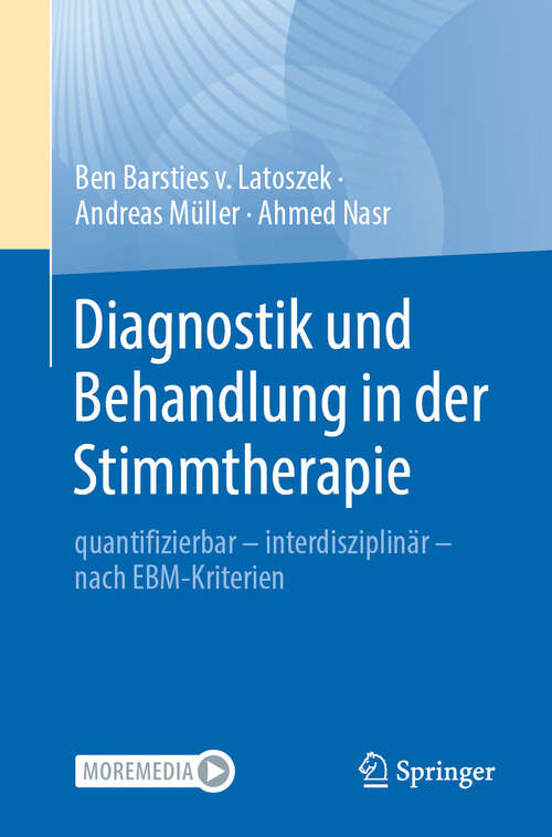 Book cover of Diagnostik und Behandlung in der Stimmtherapie: quantifizierbar - interdisziplinär - nach EBM-Kriterien (2024)