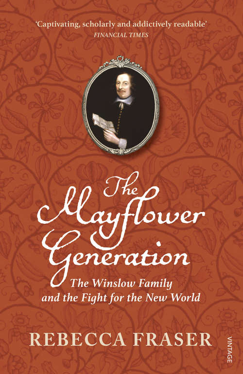 Book cover of The Mayflower Generation: The Winslow Family and the Fight for the New World