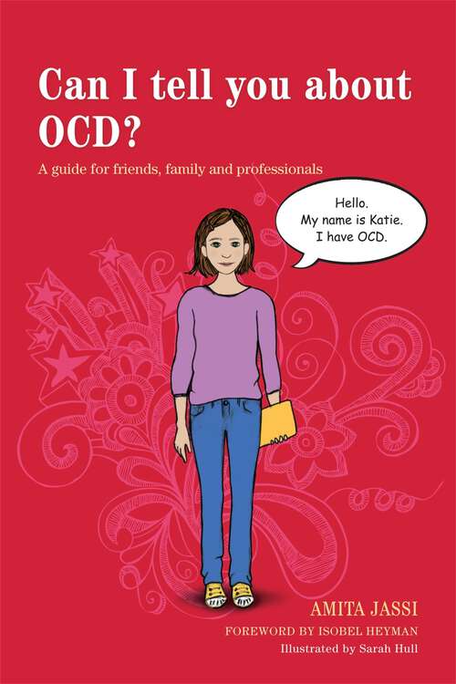 Book cover of Can I tell you about OCD?: A guide for friends, family and professionals (Can I tell you about...?)