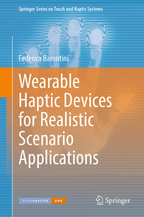 Book cover of Wearable Haptic Devices for Realistic Scenario Applications (Springer Series on Touch and Haptic Systems)