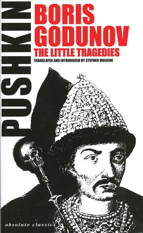 Book cover of Boris Godunov and the Little Tragedies (Oberon Modern Plays)