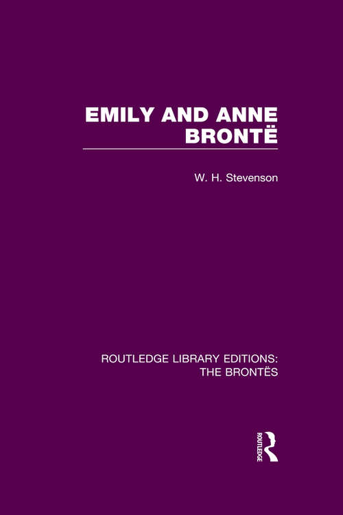Book cover of Emily and Anne Brontë (Routledge Library Editions: The Brontës)