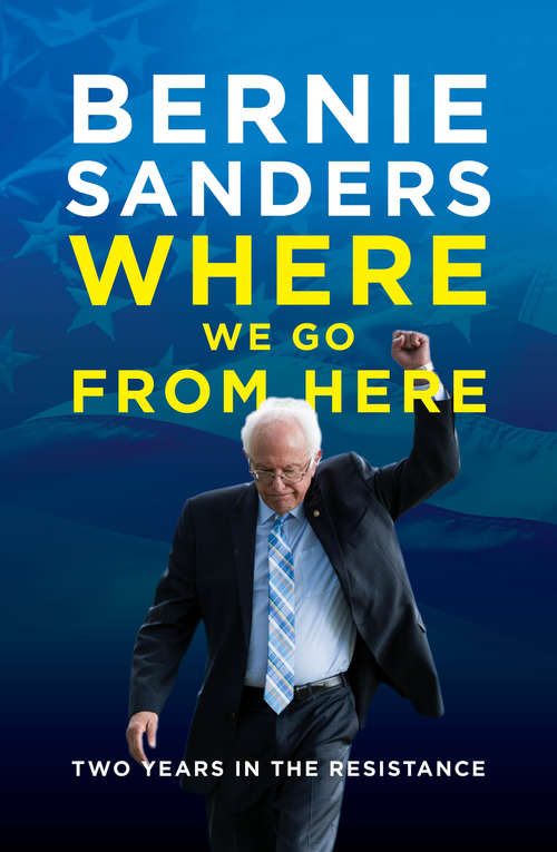 Book cover of Where We Go From Here: Two Years in the Resistance